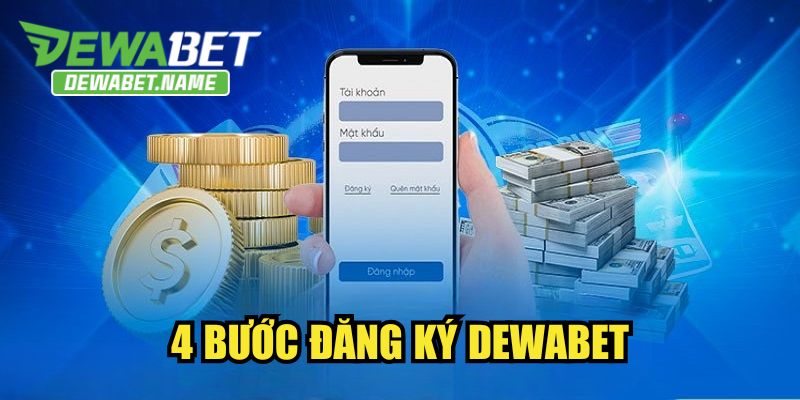 4 bước đăng ký DEWABET